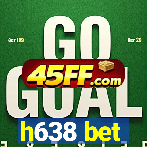 h638 bet